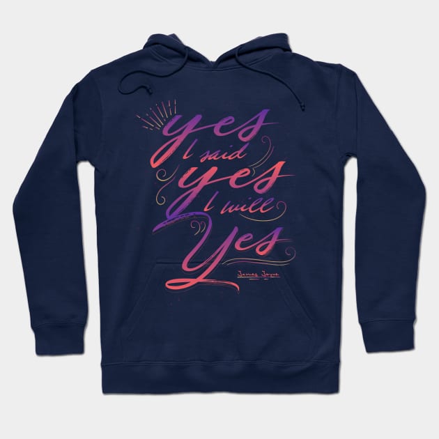 yes I said yes I will Yes Hoodie by ChocolateBono